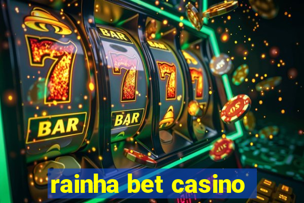 rainha bet casino